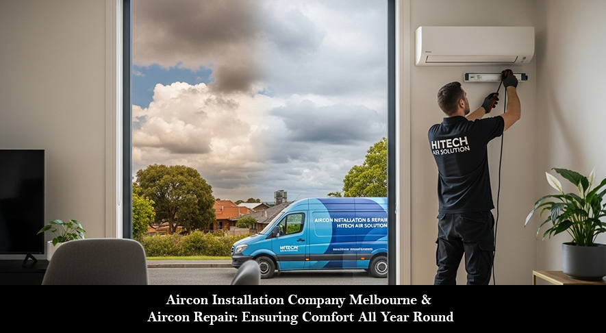 Aircon Installation Company Melbourne & Aircon Repair